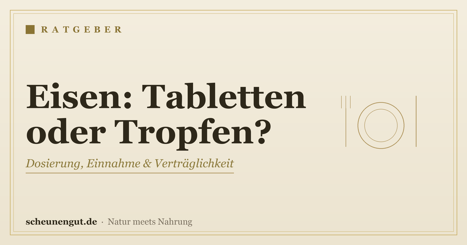 Eisen: Tabletten oder Tropfen? Der Vergleich – Ratgeber von Scheunengut