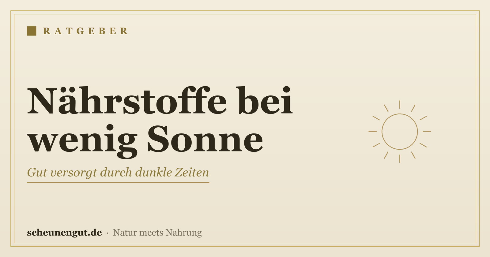 Nährstoffe bei wenig Sonnenlicht – Ratgeber von Scheunengut