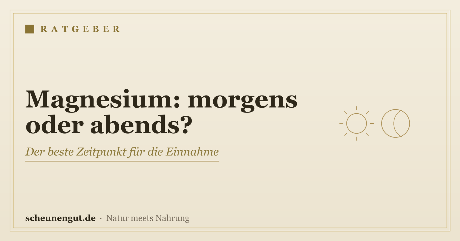 Magnesium-Timing – Ratgeber von Scheunengut
