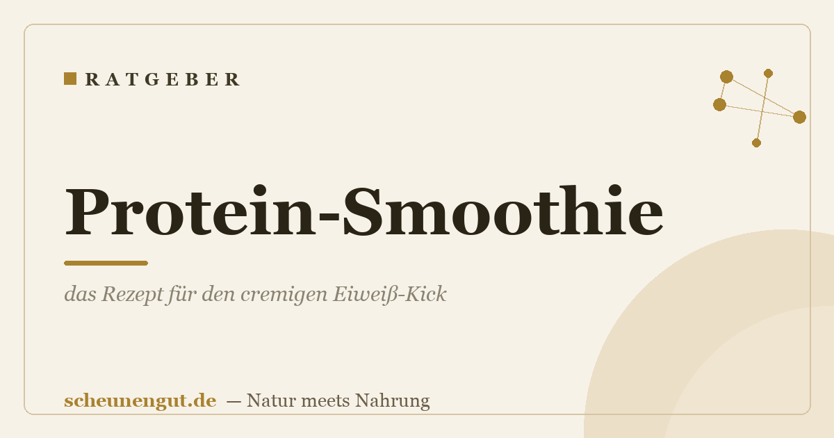 Protein-Smoothie: das Rezept für den cremigen Eiweiß-Kick