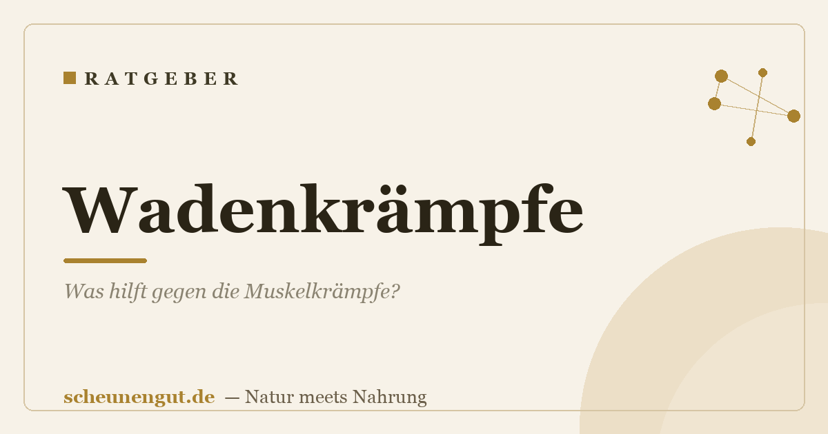 Wadenkrämpfe: Was hilft gegen die Muskelkrämpfe?