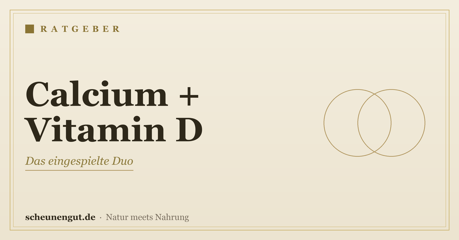 Calcium und Vitamin D zusammen einnehmen? – Ratgeber von Scheunengut