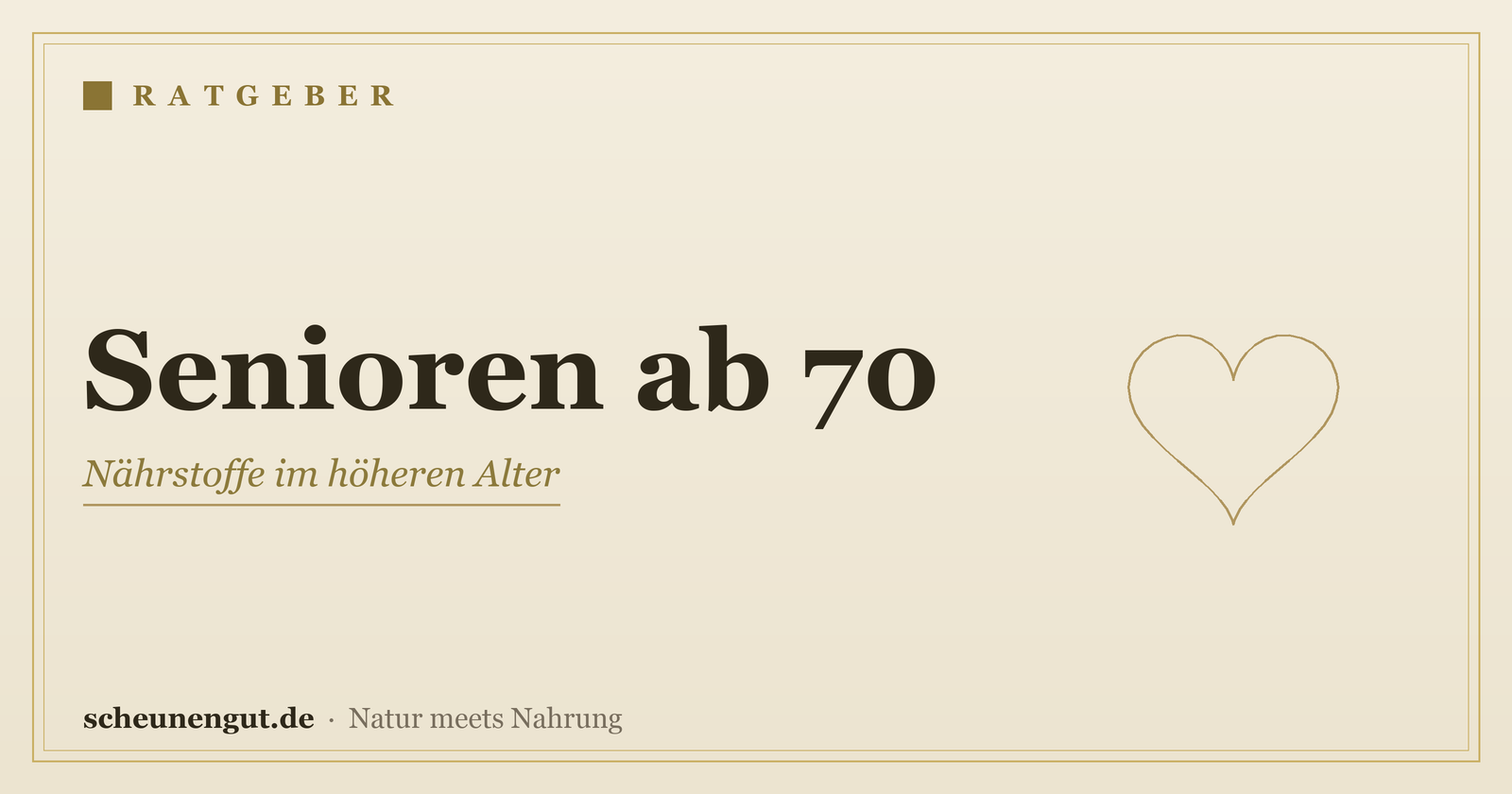 Nährstoffe für Senioren ab 70 – Ratgeber von Scheunengut