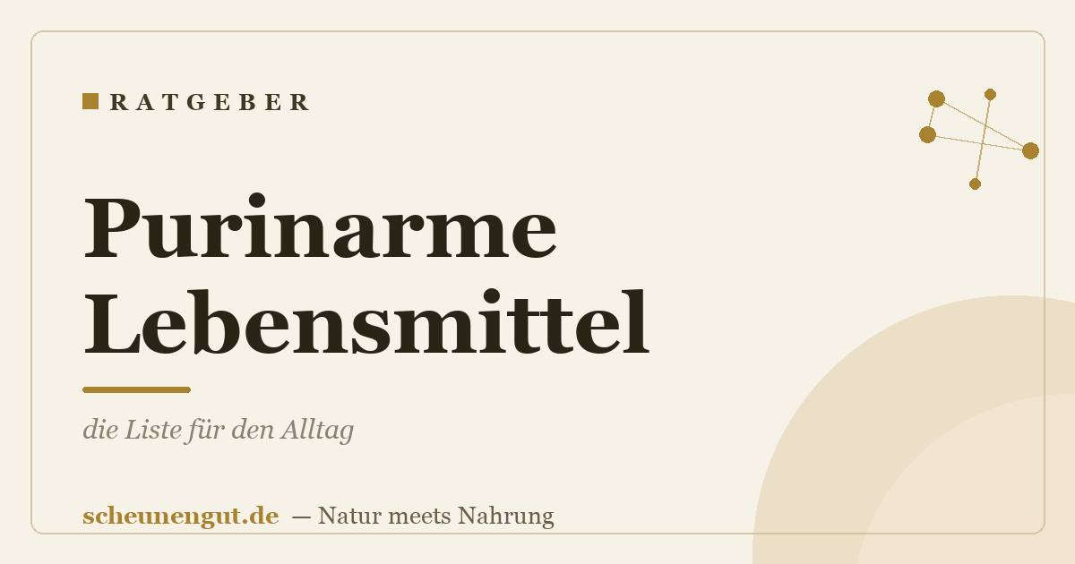 Purinarme Lebensmittel: die Liste für den Alltag