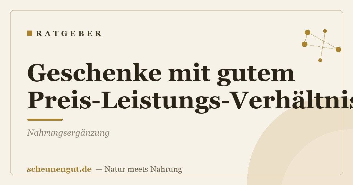 Geschenke mit gutem Preis-Leistungs-Verhältnis: Nahrungsergänzung