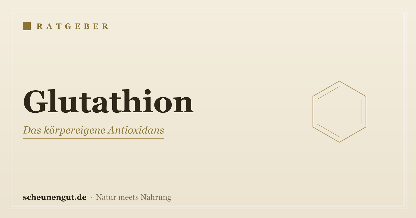 Glutathion – Ratgeber von Scheunengut