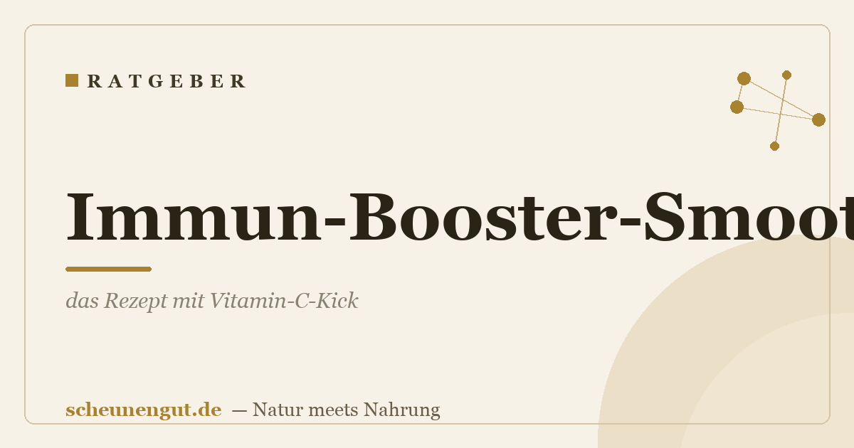 Immun-Booster-Smoothie: das Rezept mit Vitamin-C-Kick