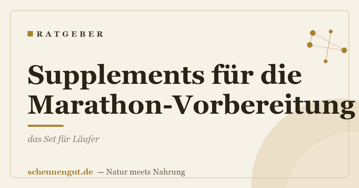 Supplements für die Marathon-Vorbereitung: das Set für Läufer