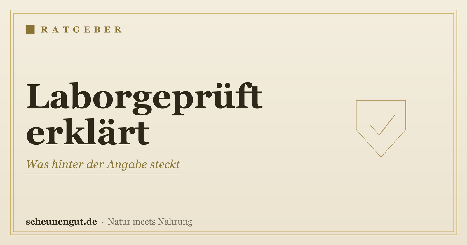 „Laborgeprüft“ – was bedeutet das wirklich? – Ratgeber von Scheunengut