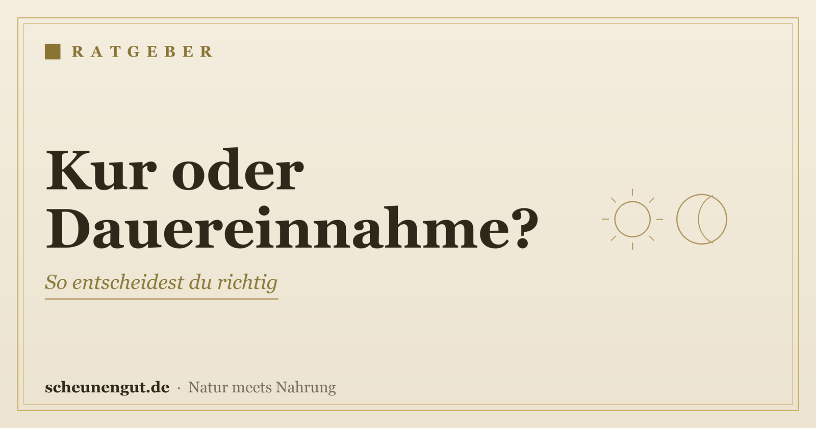 Kur oder Dauereinnahme? So entscheidest du – Ratgeber von Scheunengut