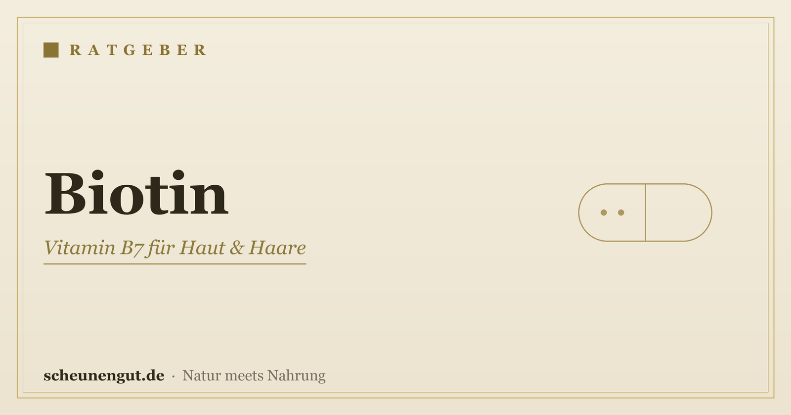 Biotin – Ratgeber von Scheunengut