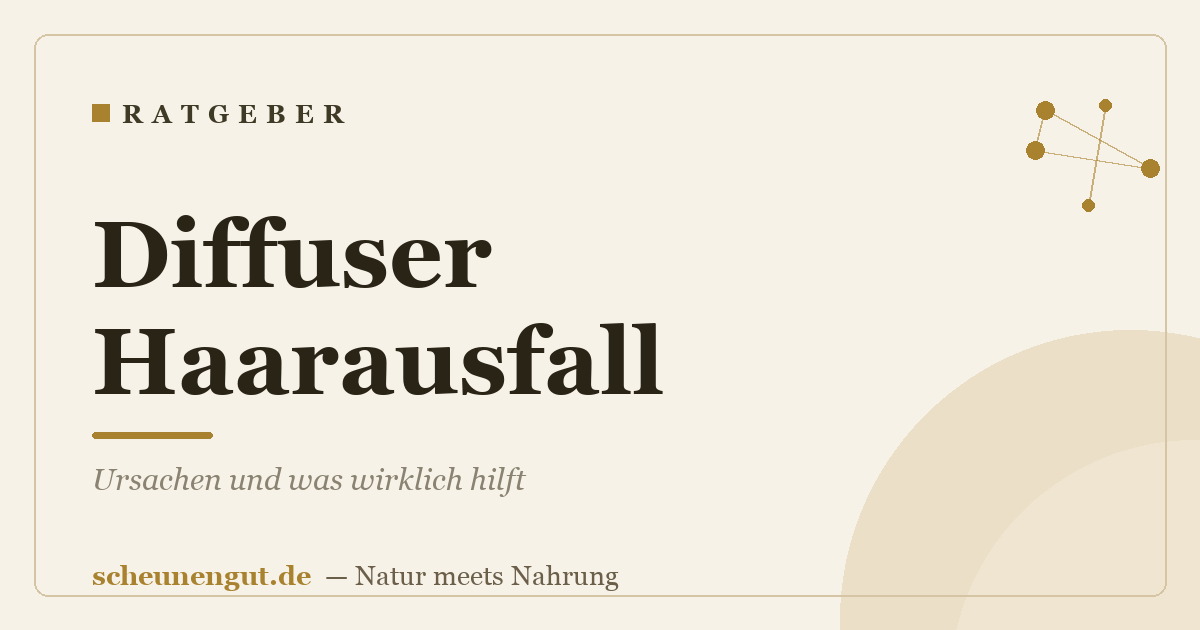 Diffuser Haarausfall – Ursachen und was wirklich hilft