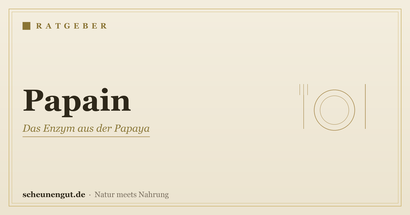 Papain: das Enzym aus der Papaya – Ratgeber von Scheunengut