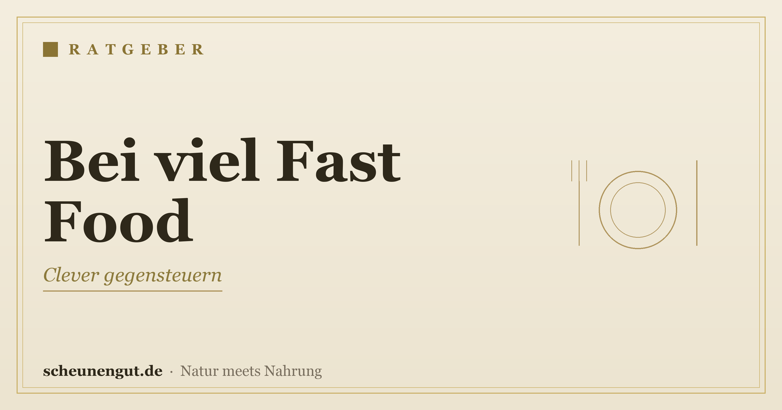Nährstoffe bei viel Fast Food – Ratgeber von Scheunengut