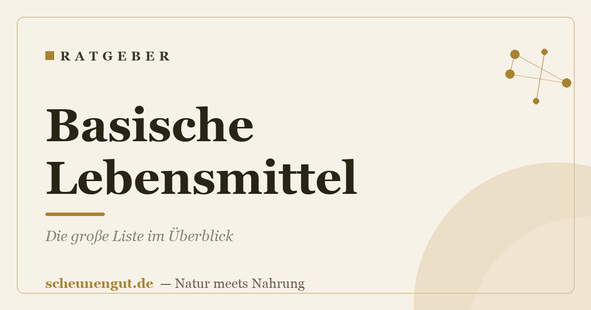 Basische Lebensmittel: Die große Liste im Überblick