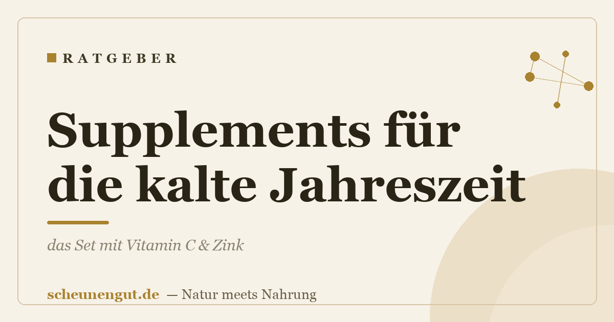 Supplements für die kalte Jahreszeit: das Set mit Vitamin C & Zink