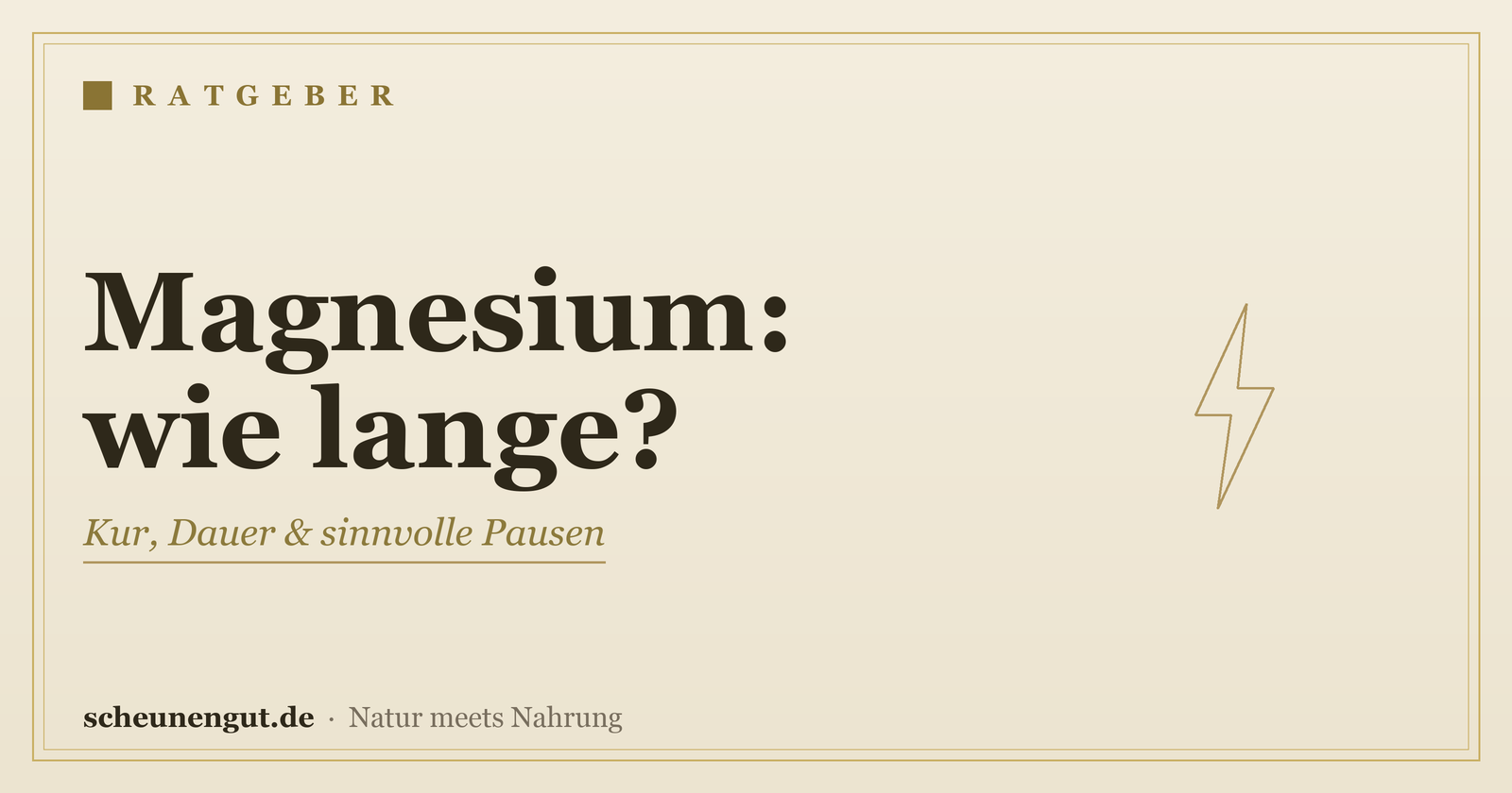 Magnesium: wie lange einnehmen? - Ratgeber von Scheunengut