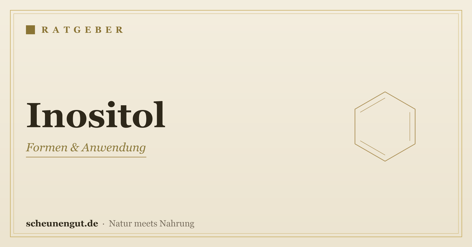 Inositol: Formen & Anwendung – Ratgeber von Scheunengut