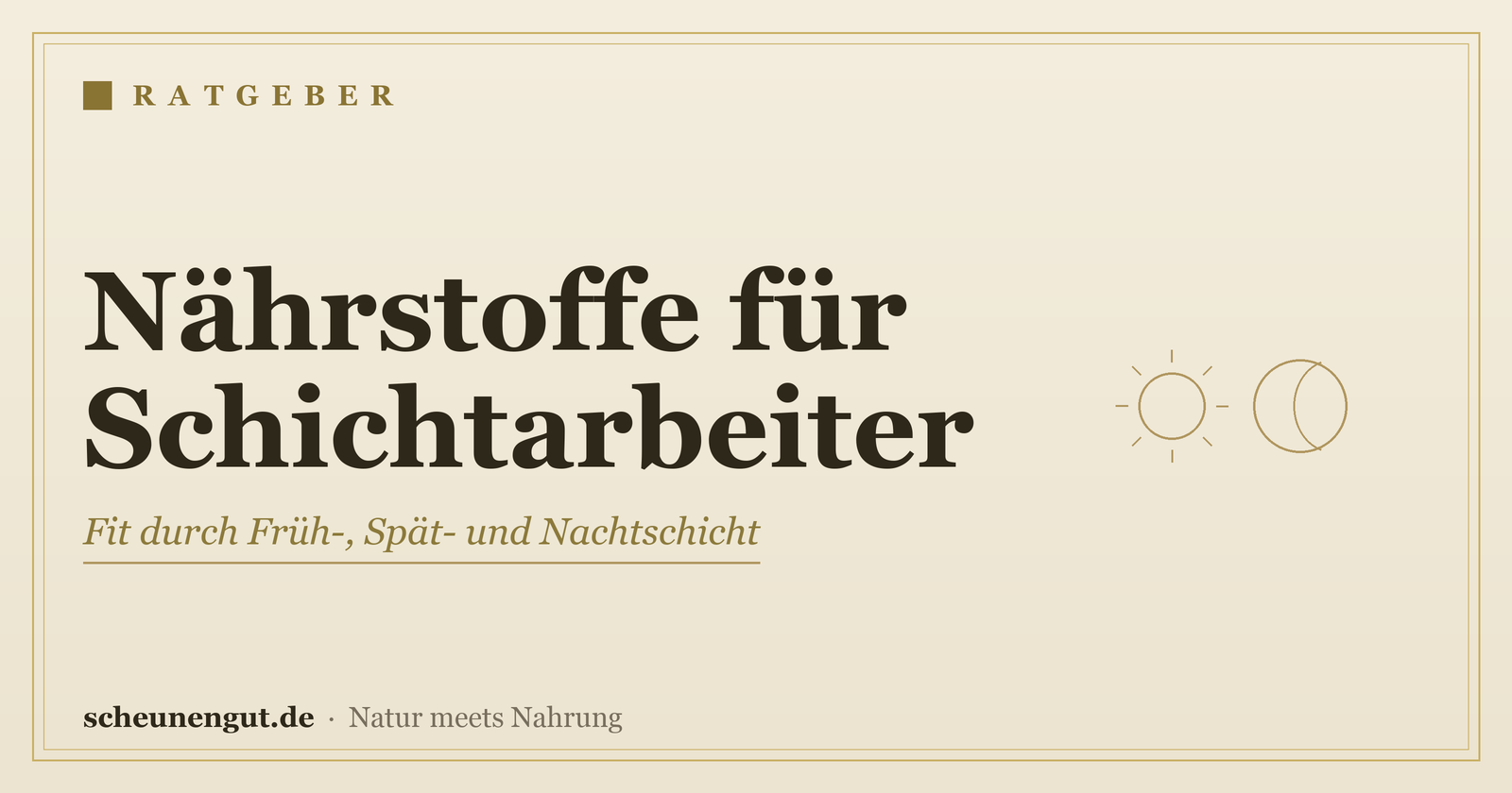 Nährstoffe für Schichtarbeiter – Ratgeber von Scheunengut