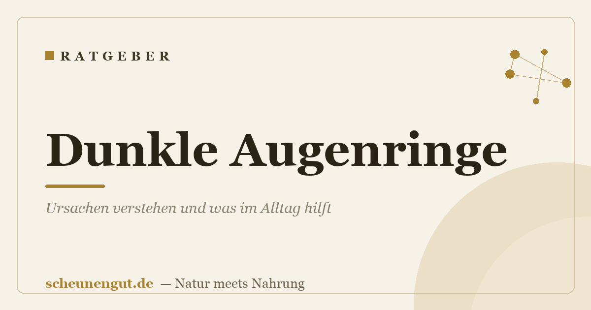 Dunkle Augenringe: Ursachen verstehen und was im Alltag hilft