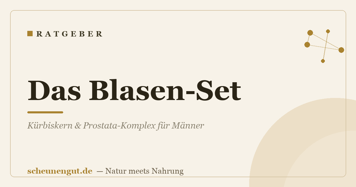 Das Blasen-Set: Kürbiskern & Prostata-Komplex für Männer