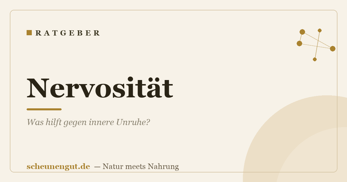 Nervosität: Was hilft gegen innere Unruhe?