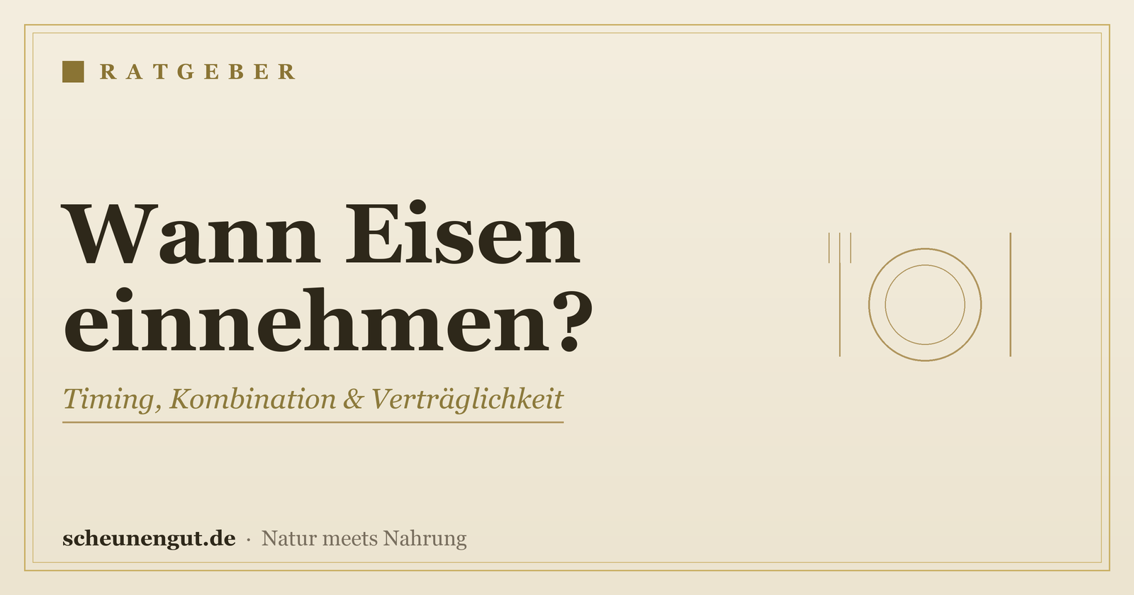Wann sollte man Eisen einnehmen? – Ratgeber von Scheunengut