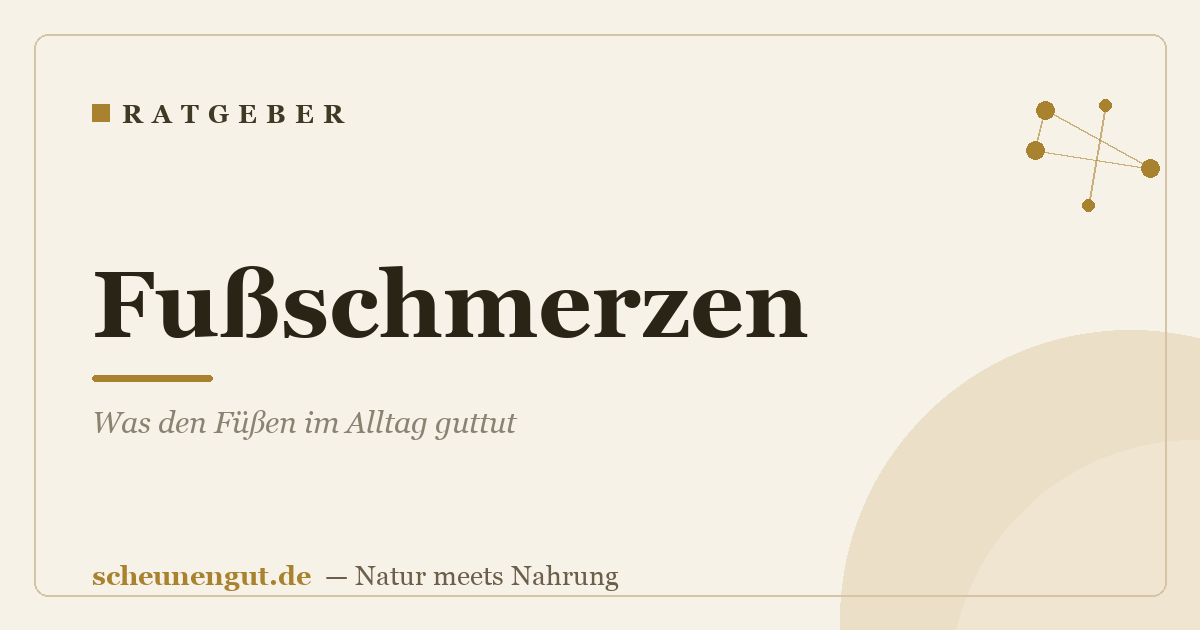 Fußschmerzen: Was den Füßen im Alltag guttut