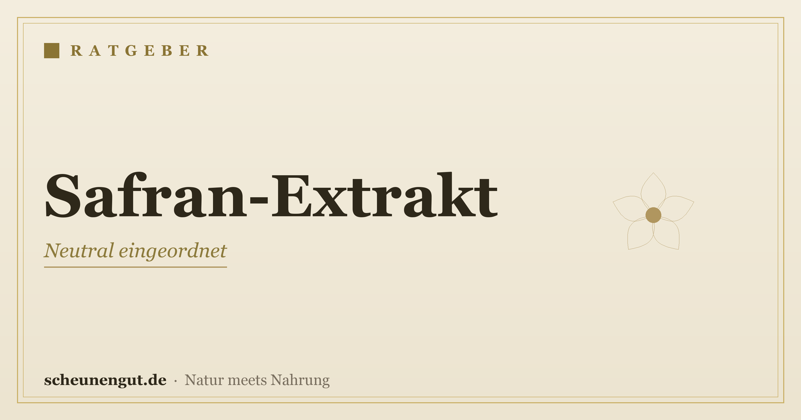 Safran-Extrakt & Stimmung – Ratgeber von Scheunengut