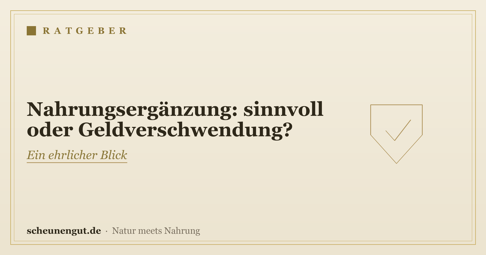 Nahrungsergänzung sinnvoll? – Ratgeber von Scheunengut