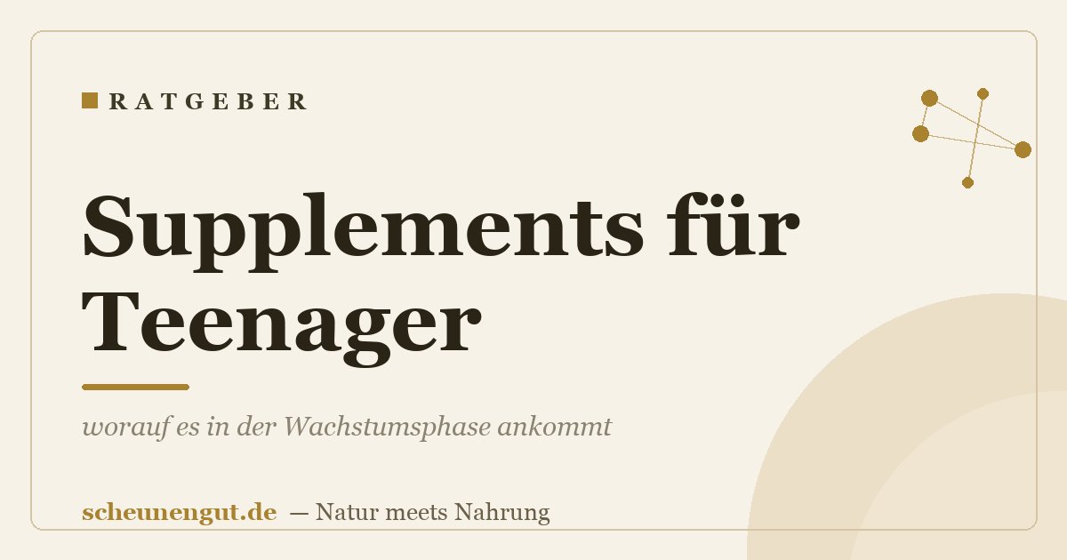 Supplements für Teenager: worauf es in der Wachstumsphase ankommt