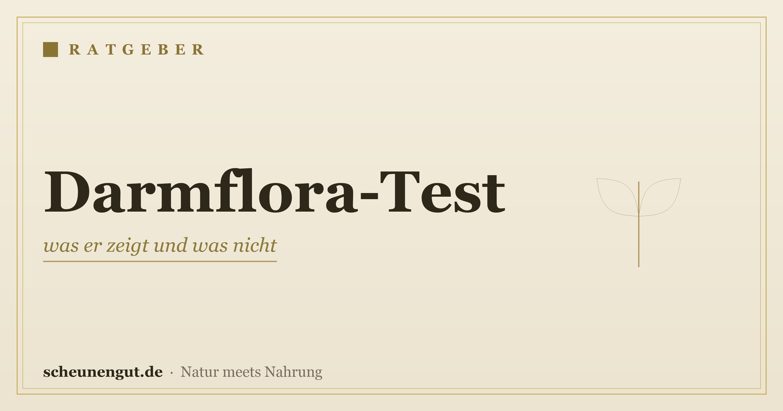 Darmflora-Test: was er zeigt und was nicht