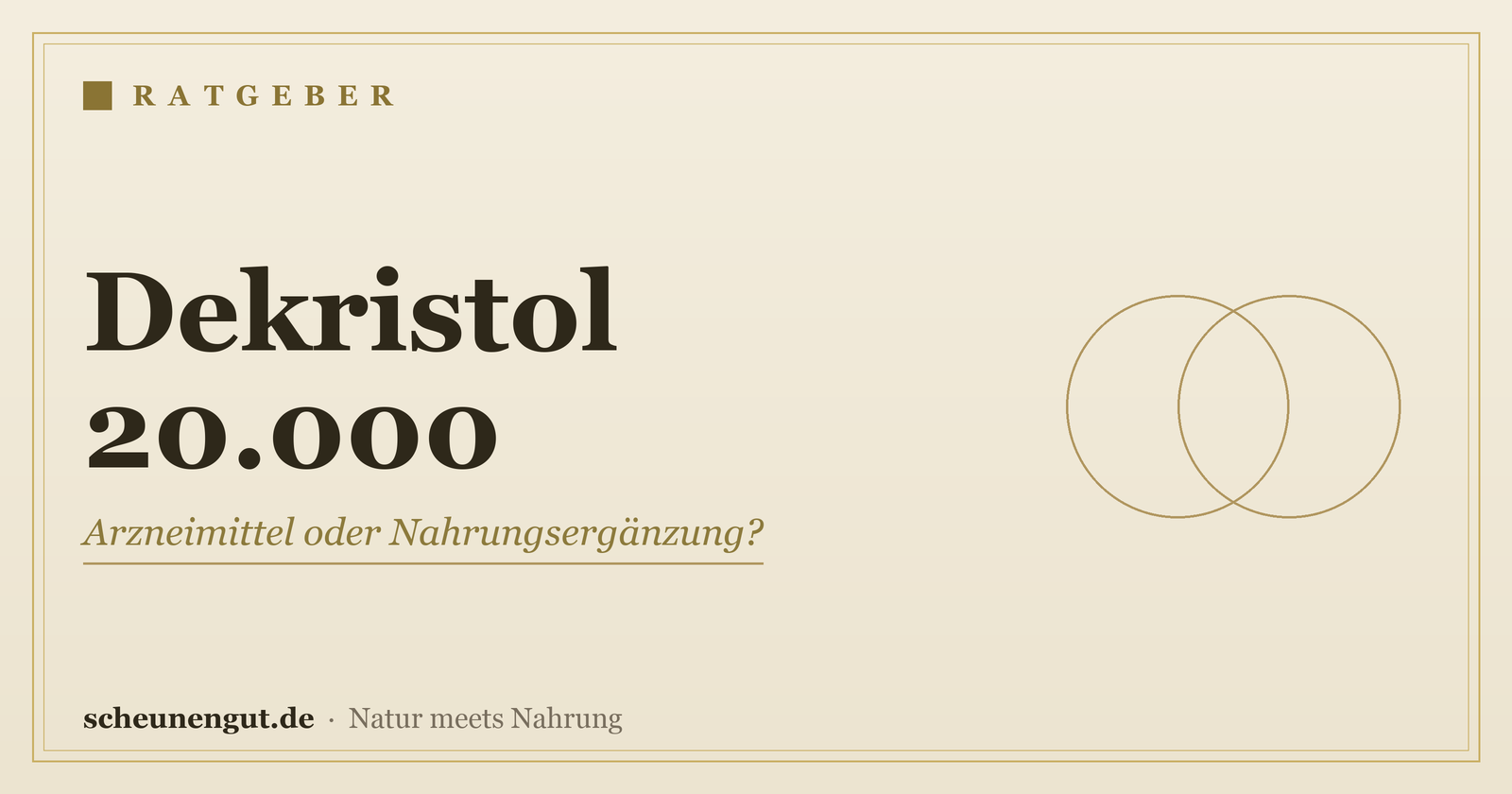 Dekristol 20.000: Arzneimittel oder Nahrungsergänzung?