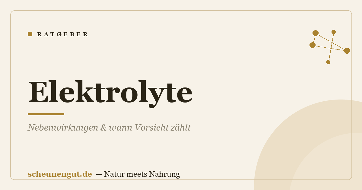 Elektrolyte: Nebenwirkungen & wann Vorsicht zählt