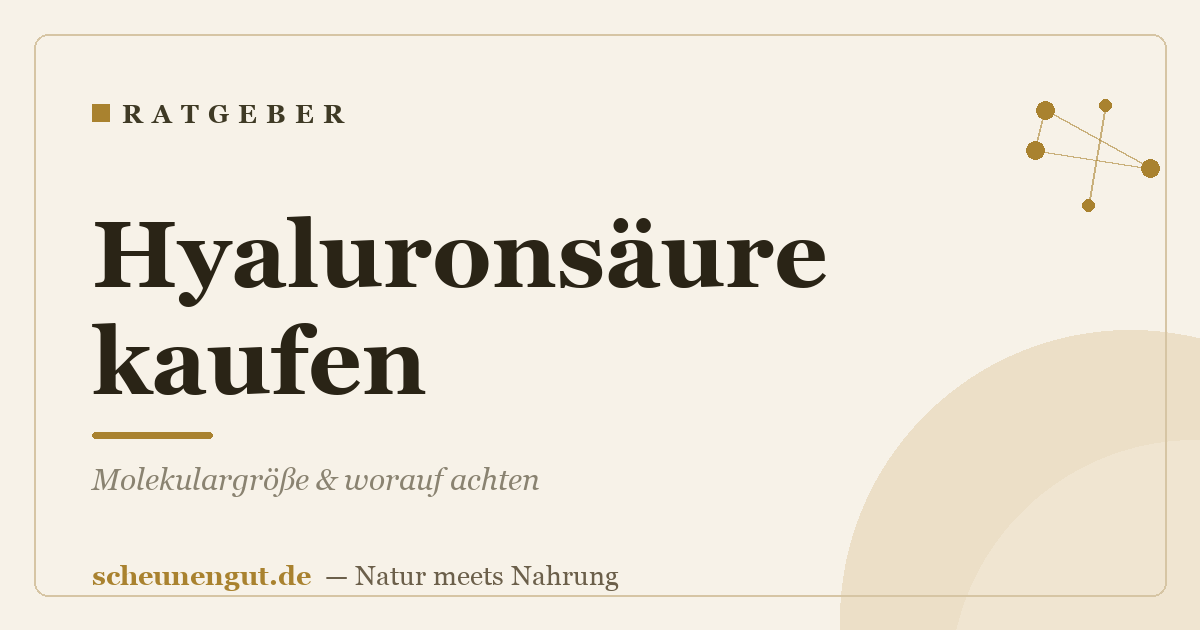 Hyaluronsäure kaufen: Molekulargröße & worauf achten