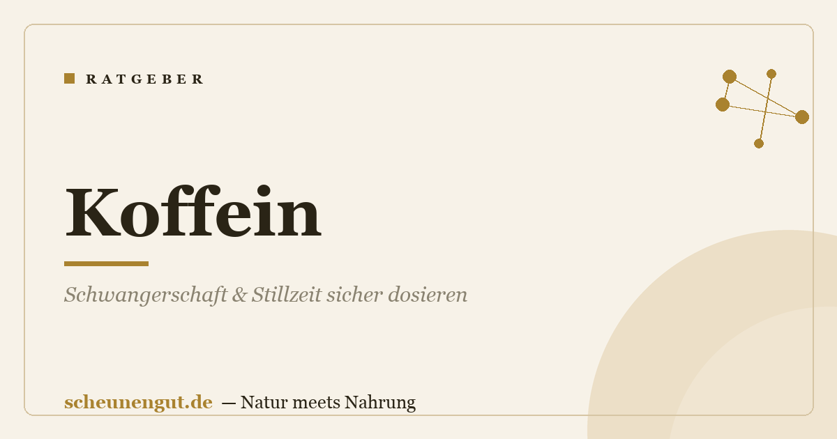 Koffein: Schwangerschaft & Stillzeit sicher dosieren