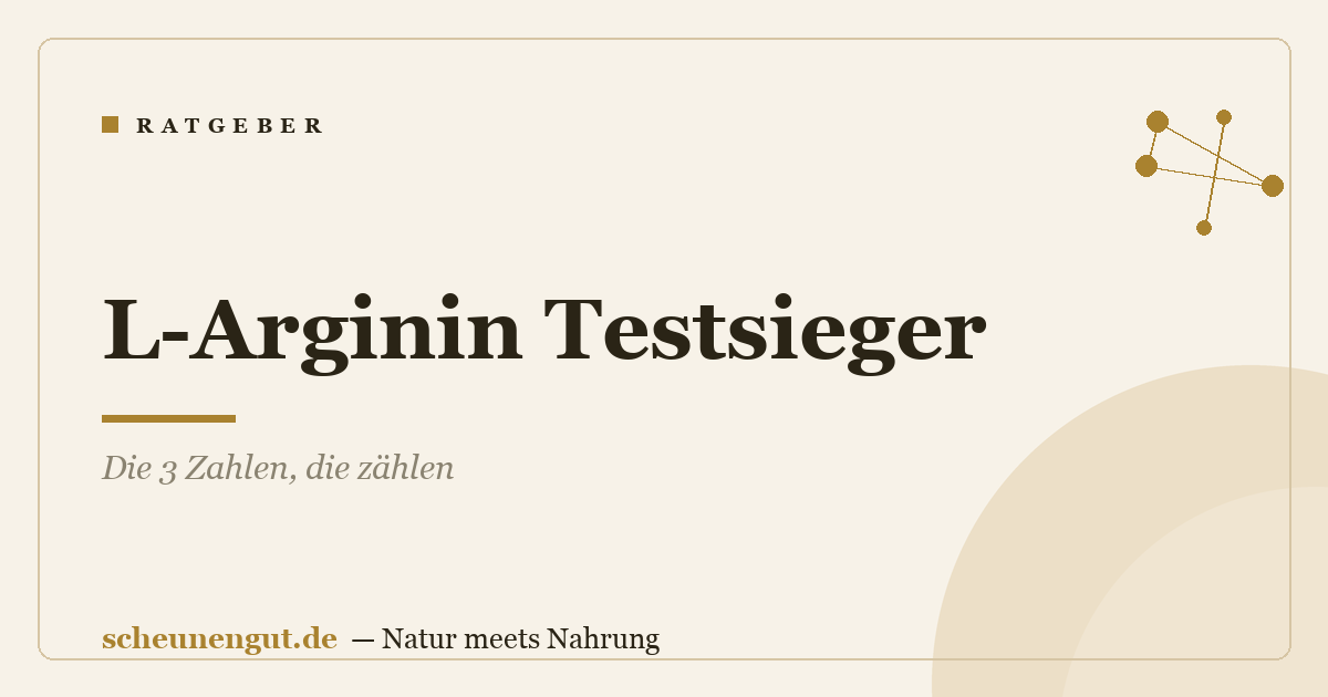 L-Arginin Testsieger: Die 3 Zahlen, die zählen