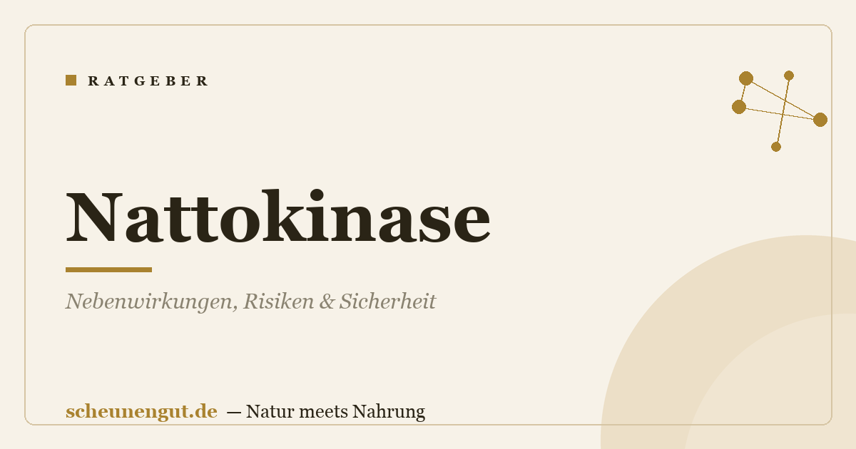 Nattokinase: Nebenwirkungen, Risiken & Sicherheit