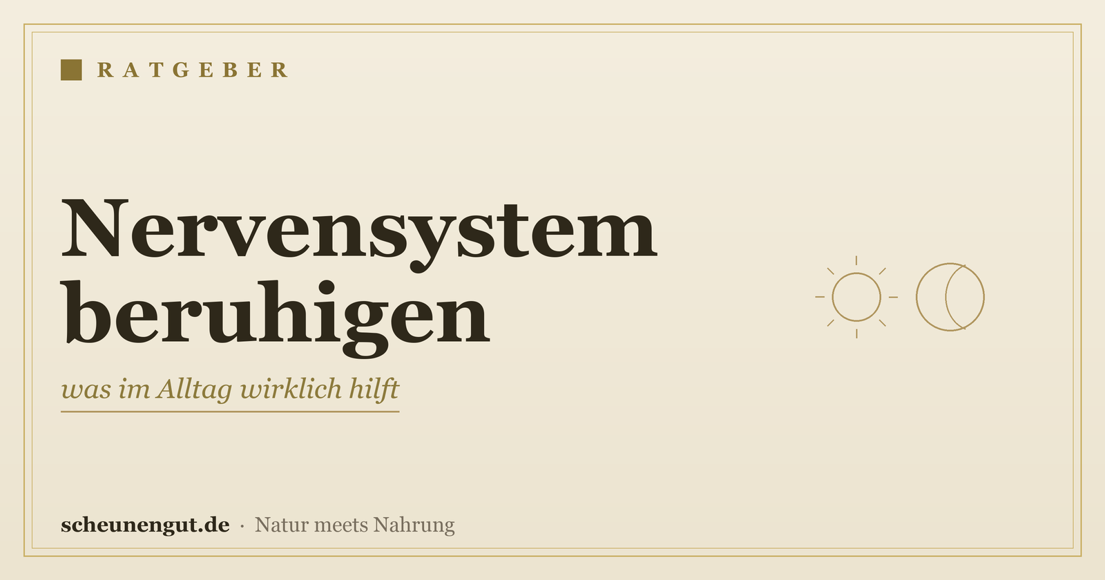 Nervensystem beruhigen: was im Alltag wirklich hilft