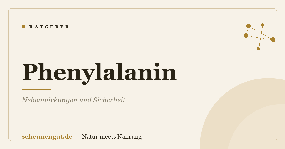 Phenylalanin: Nebenwirkungen und Sicherheit