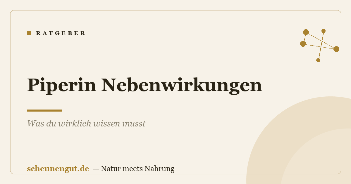 Piperin Nebenwirkungen: Was du wirklich wissen musst
