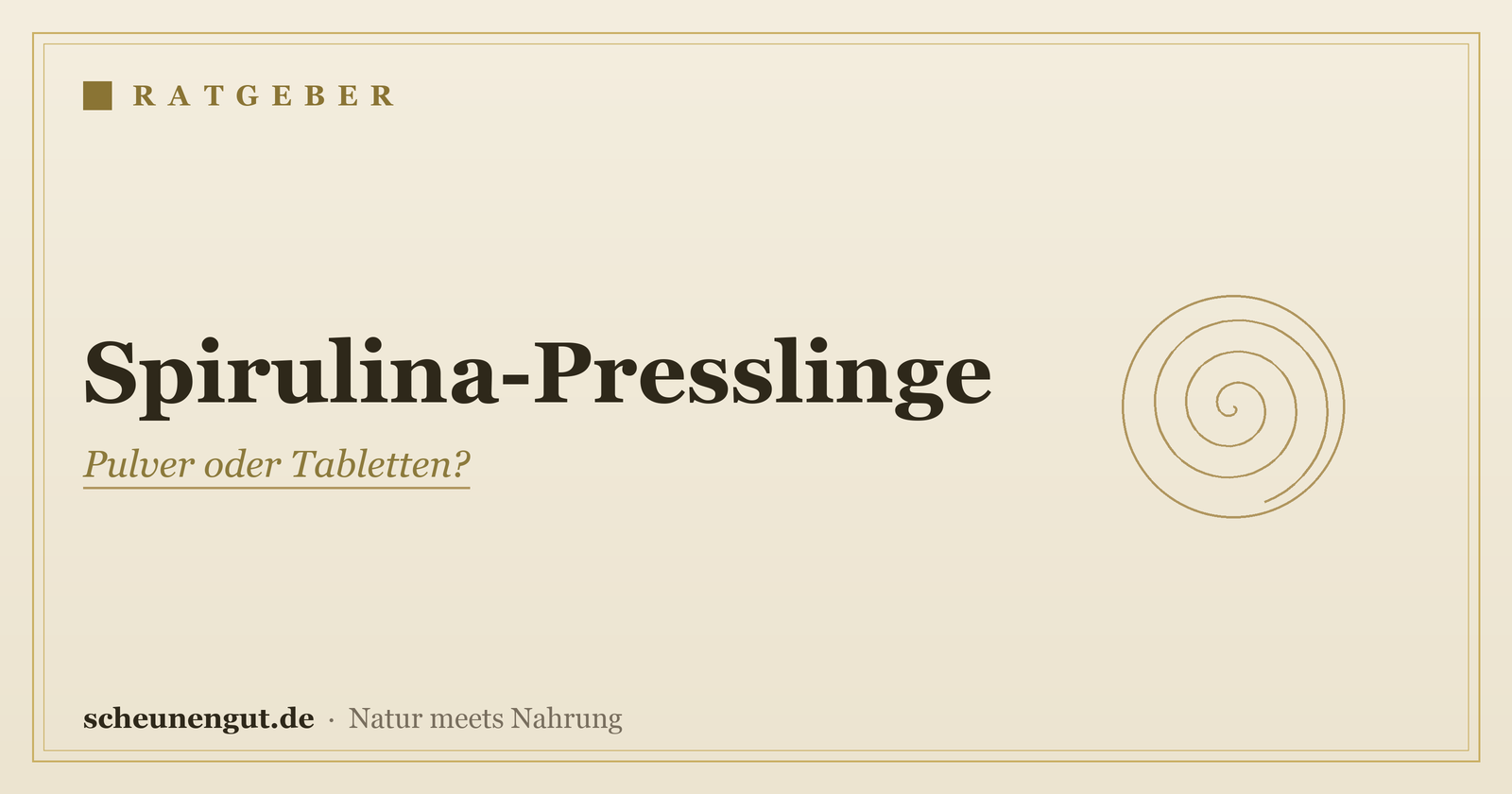 Spirulina-Presslinge: Pulver oder Tabletten?